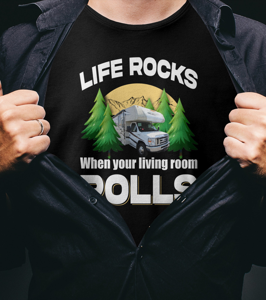 LIFE ROCKS When Your Living Room Rolls Coachmen Leprechaun 319MB T-Shirt