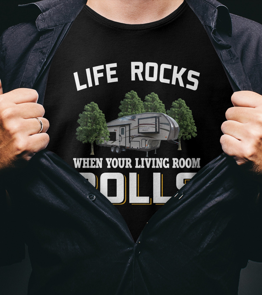 Life Rocks When Your Living Room Rolls Rockwood Signature Ultra Lite T-Shirt