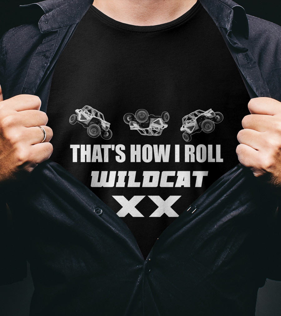 That's How I Roll Wildcat Xx T-Shirt