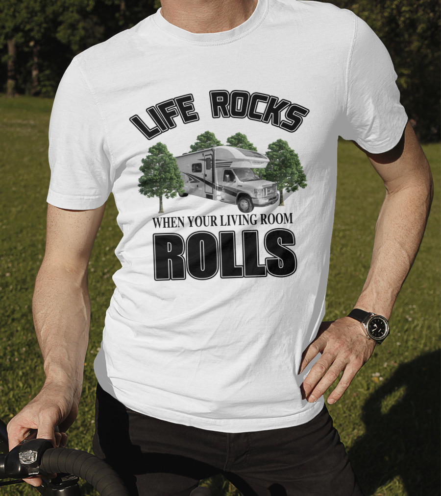 LIFE ROCKS WHEN YOUR LIVING ROOM ROLLS Entegra Coach Odyssey T-Shirt