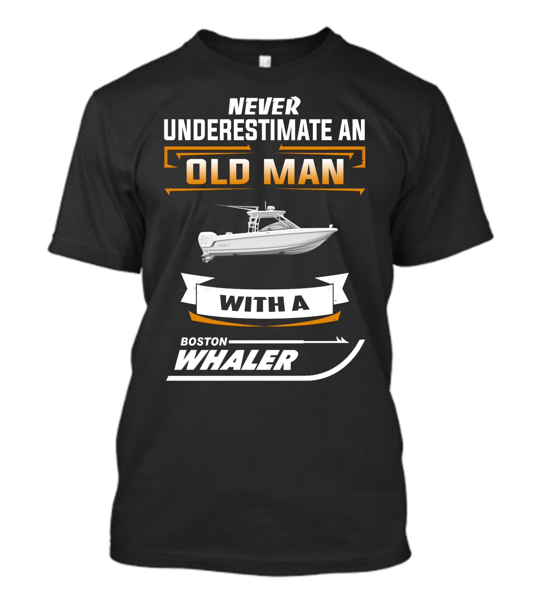 Never Underestimate An Old Man With A Boston Whaler T-Shirt