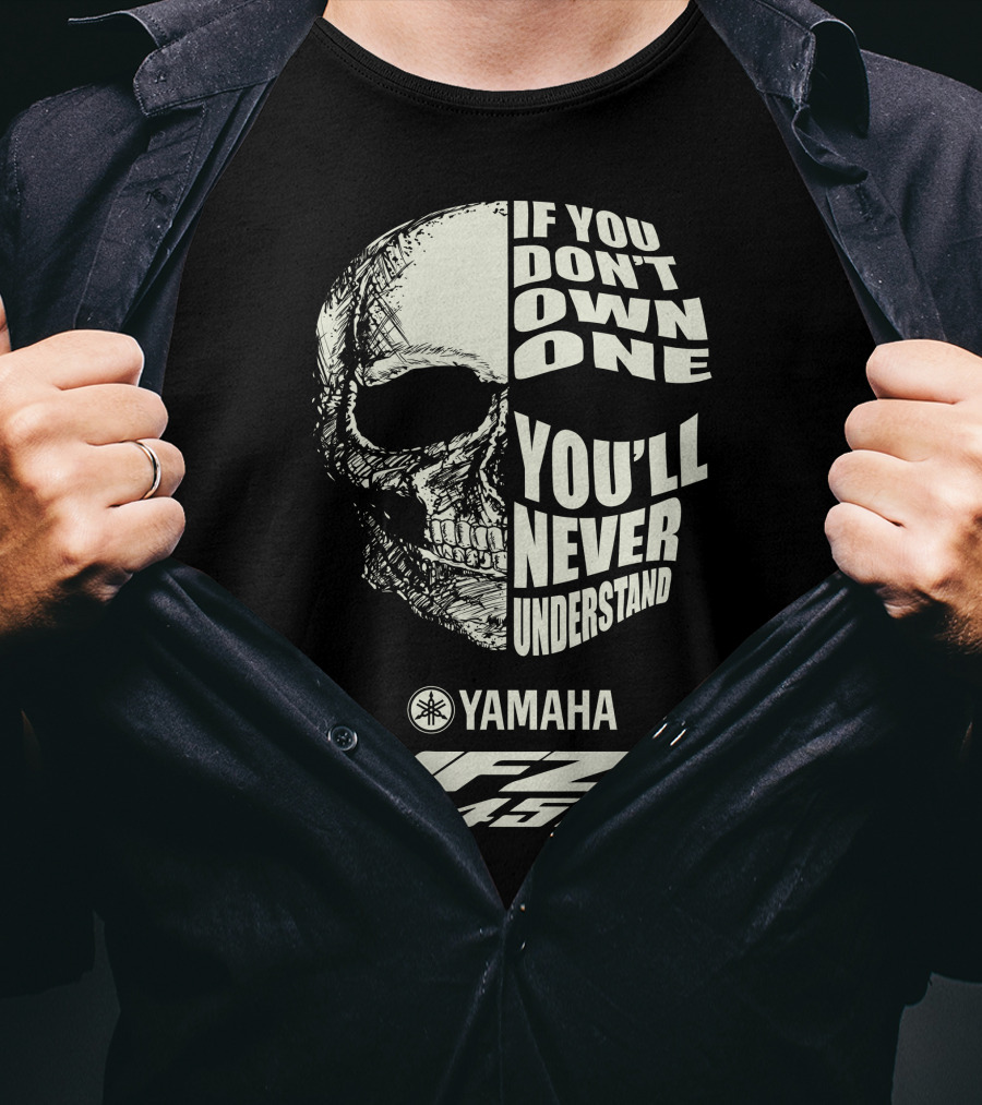 Yamaha YFZ 450R If You Don't Own One You'll Never Understand T-Shirt