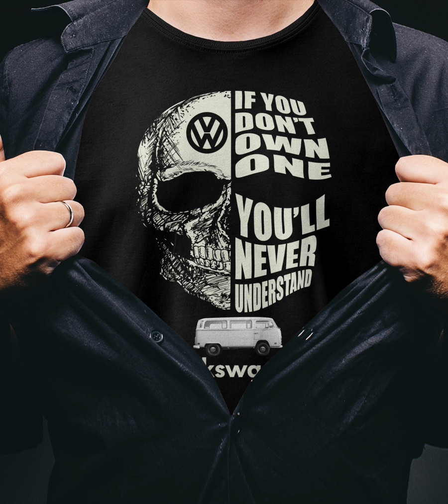 Volkswagen If You Don't Own One You'll Never Understand Camper Van T-Shirt