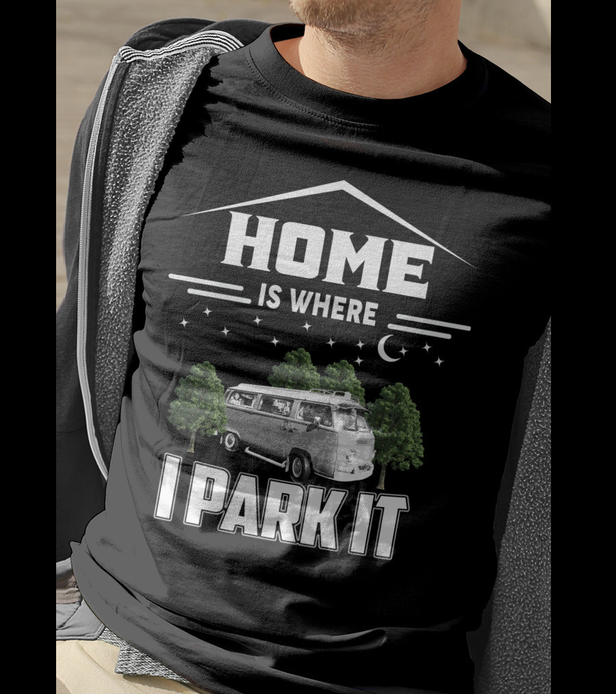 Home Is Where I Park It Vw Camper Van T-Shirt