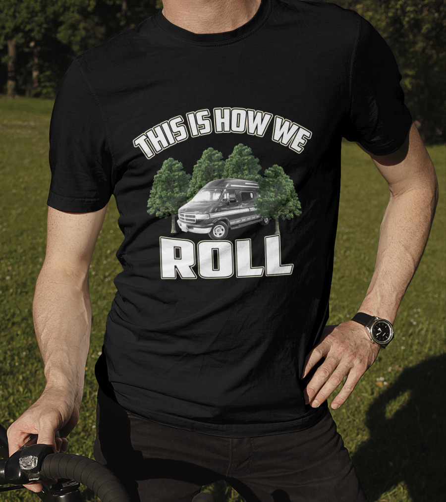 This Is How We Roll Vanagon Ninja Camping T-Shirt