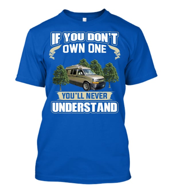If You Don't Own One You'll Never Understand Roadtrek 190 Popular T-Shirt