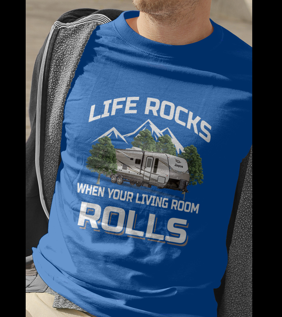 Life Rocks When Your Living Room Rolls Jayco Jay Flight T-Shirt