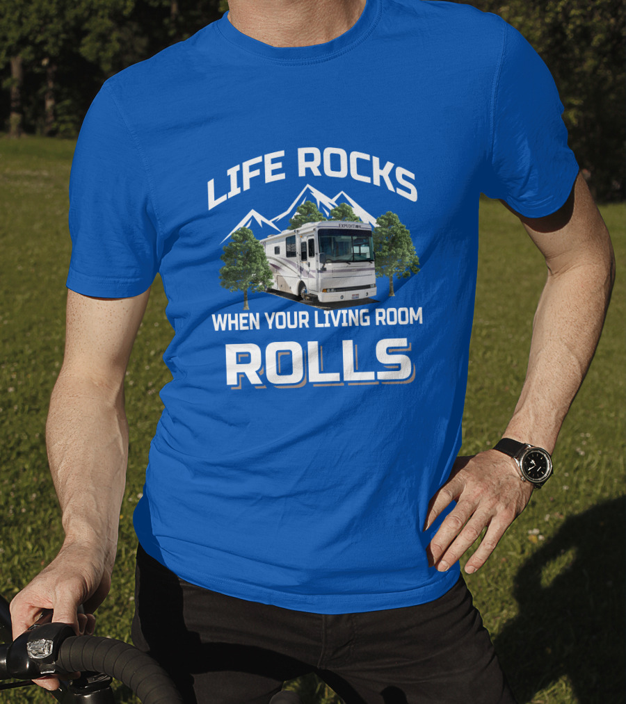 Life Rocks When Your Living Room Rolls Fleetwood Expedition T-Shirt