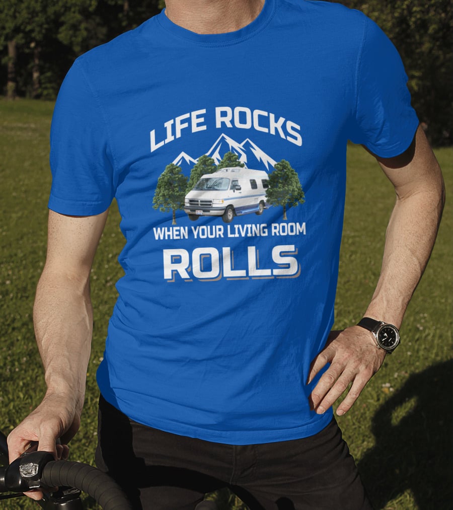 Life Rocks When Your Living Room Rolls Roadtrek 190 T-Shirt