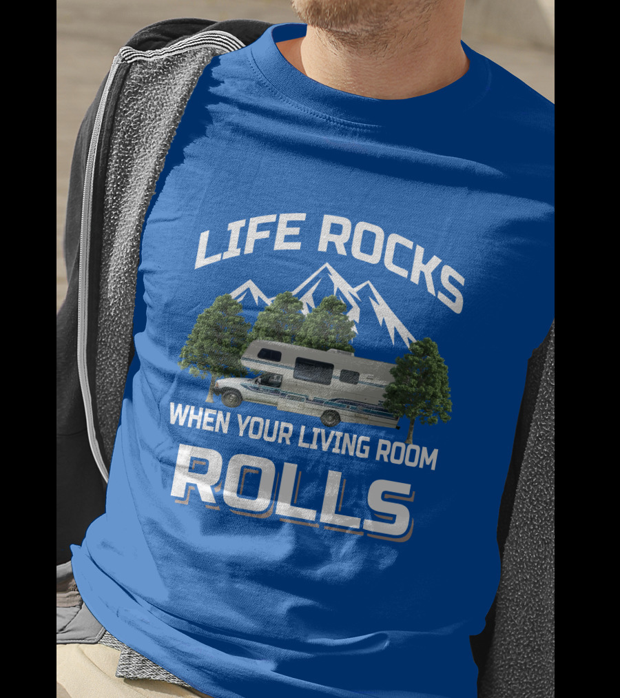 Life Rocks When Your Living Room Rolls Itasca Toyota Motorhome T-Shirt