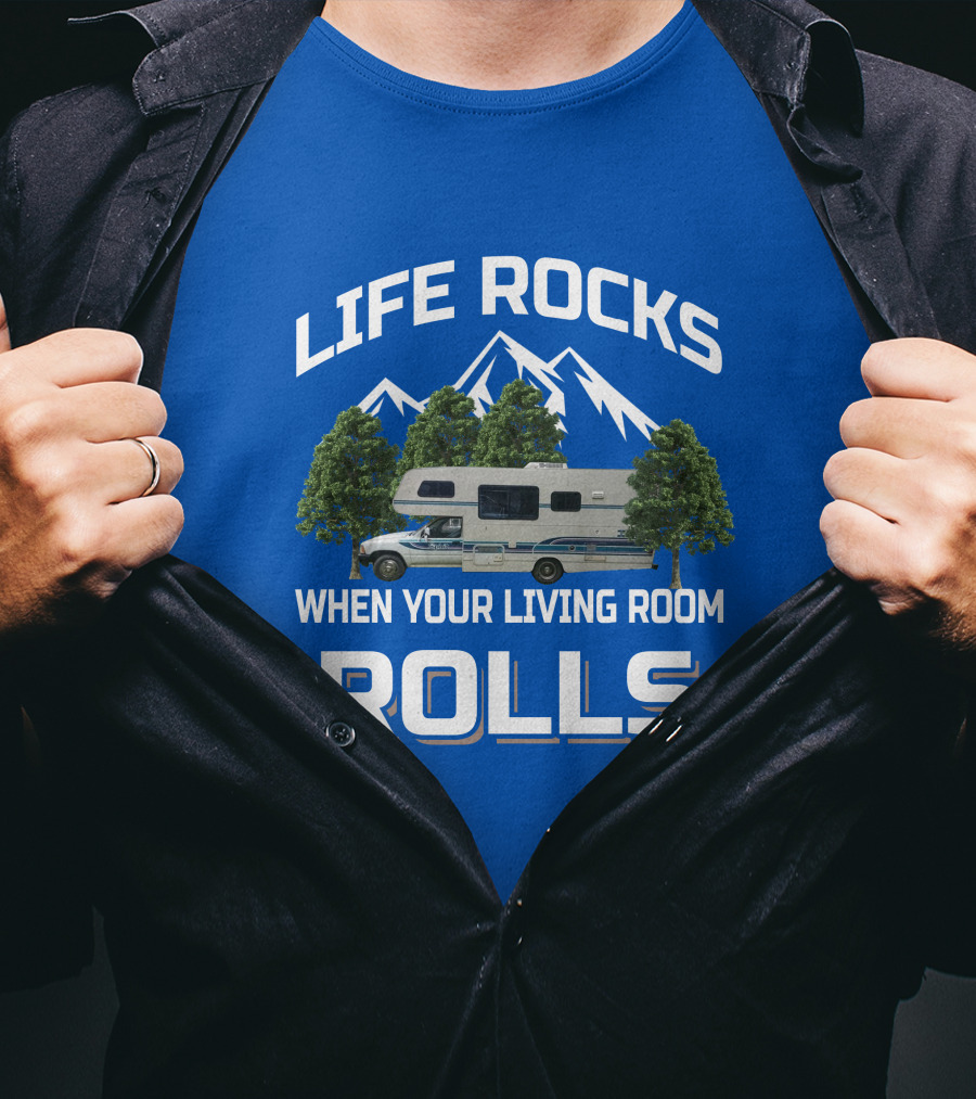 Life Rocks When Your Living Room Rolls Itasca Toyota Motorhome T-Shirt