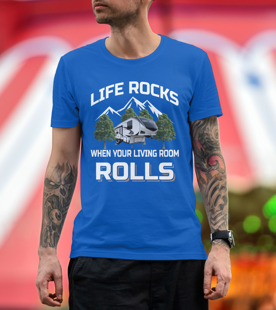 Life Rocks When Your Living Room Rolls Reflection RV T-Shirt