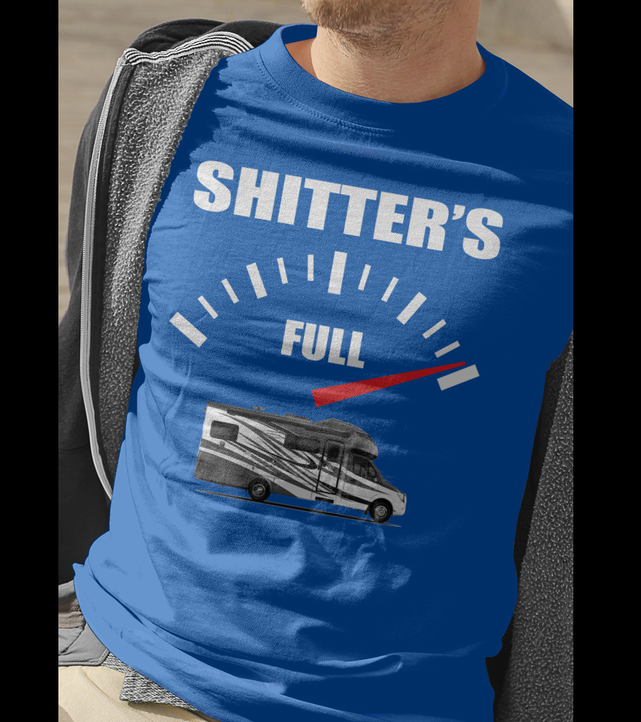 Shitter's Full Tiffin Wayfarer Motorhome Gauge Indicator T-Shirt