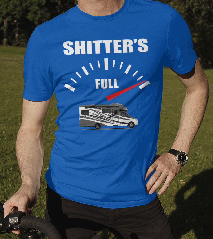 Shitter's Full Tiffin Wayfarer Motorhome Gauge Indicator T-Shirt