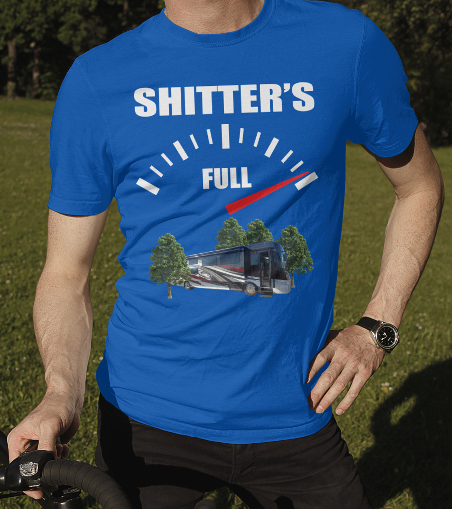 Forest River Class A Motorhome Shitter's Full Gauge T-Shirt
