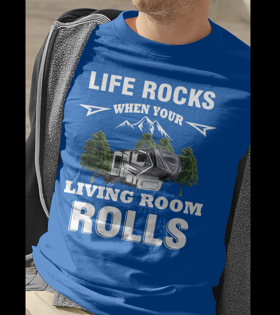 Life Rocks When Your Living Room Rolls Grand Design Momentum T-Shirt