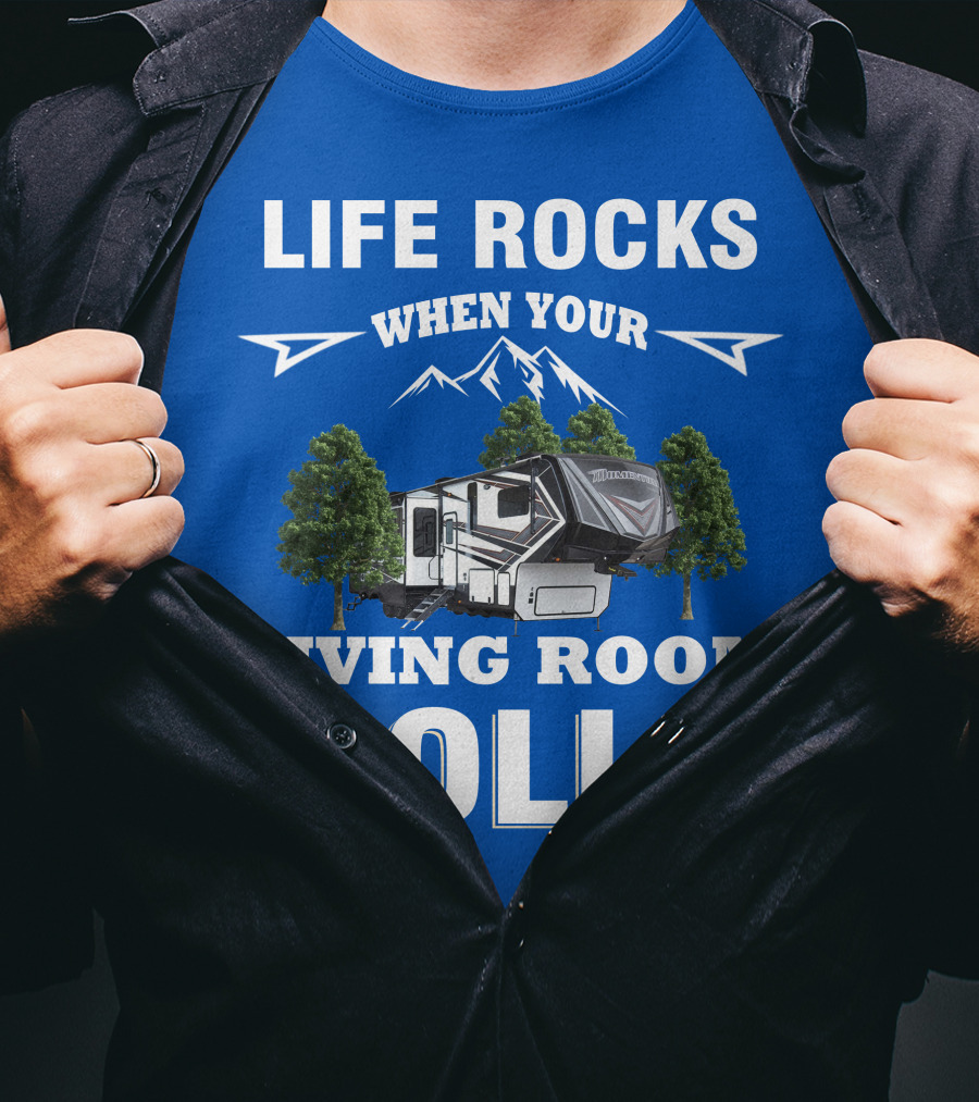 Life Rocks When Your Living Room Rolls Grand Design Momentum T-Shirt