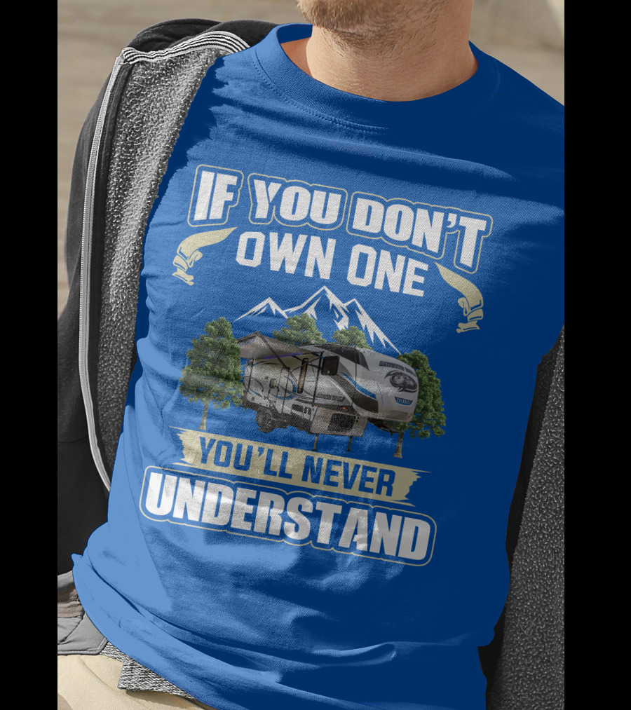 IF YOU DON'T OWN ONE YOU'LL NEVER UNDERSTAND Cherokee Arctic Wolf T-Shirt