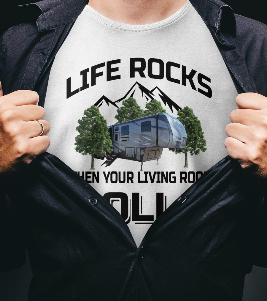 LIFE ROCKS WHEN YOUR LIVING ROOM ROLLS Keystone Fuzion 417 T-Shirt