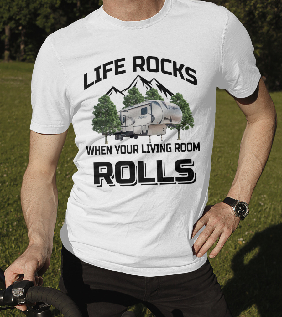 Life Rocks When Your Living Room Rolls Grand Design Reflection 337 RLS T-Shirt