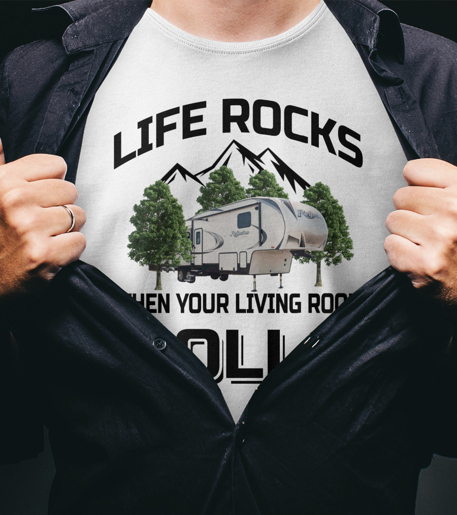 Life Rocks When Your Living Room Rolls Grand Design Reflection 337 RLS T-Shirt