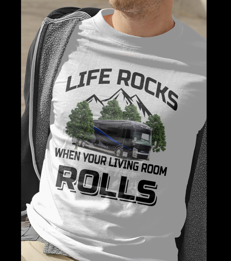 Life Rocks When Your Living Room Rolls Entegra Cornerstone T-Shirt