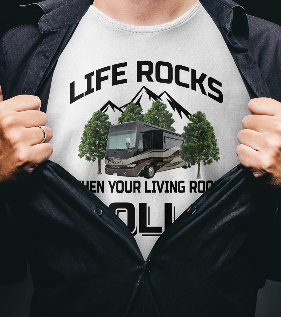 LIFE ROCKS WHEN YOUR LIVING ROOM ROLLS Tiffin Allegro Bus T-Shirt