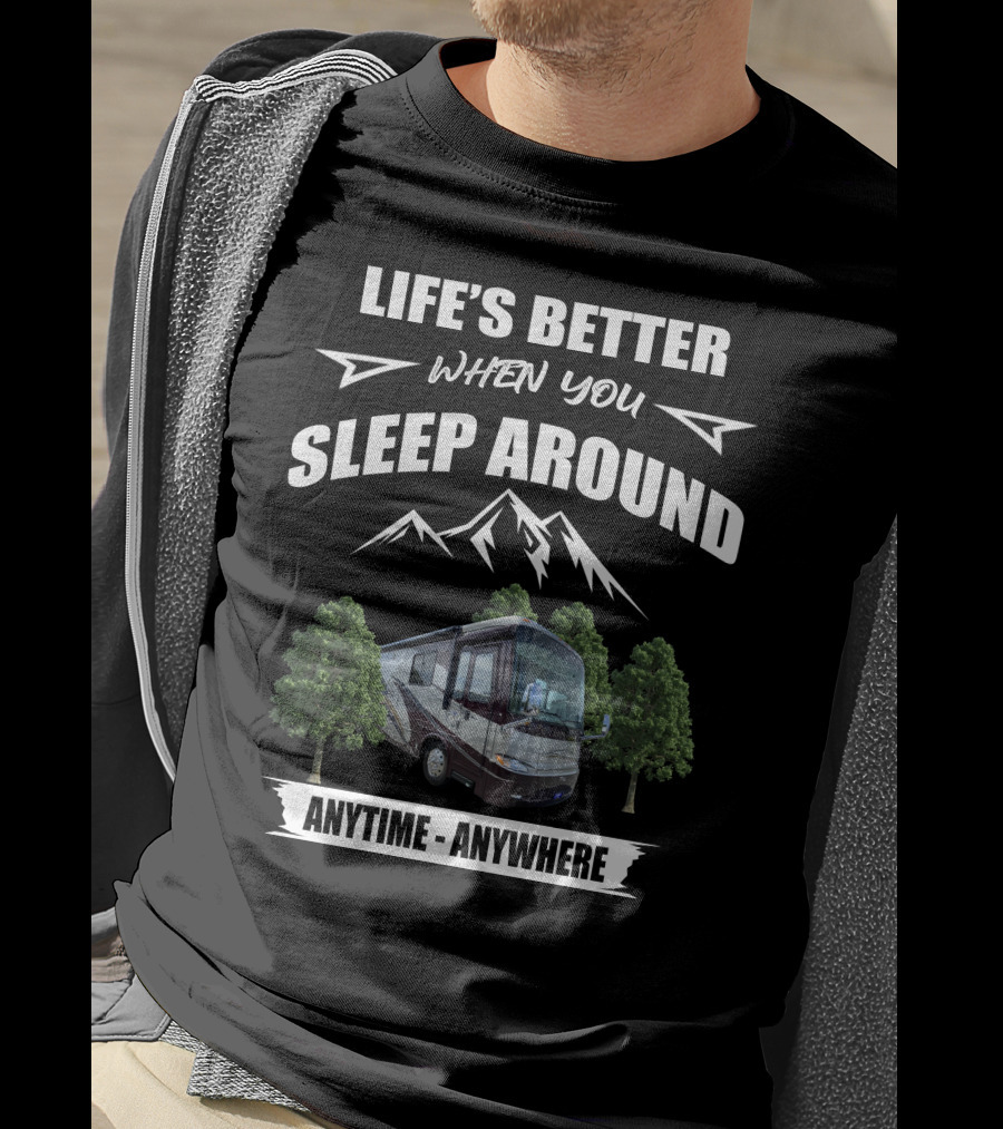 Life's Better When You Sleep Around 2008 Kountry Star Anytime Anywhere T-Shirt