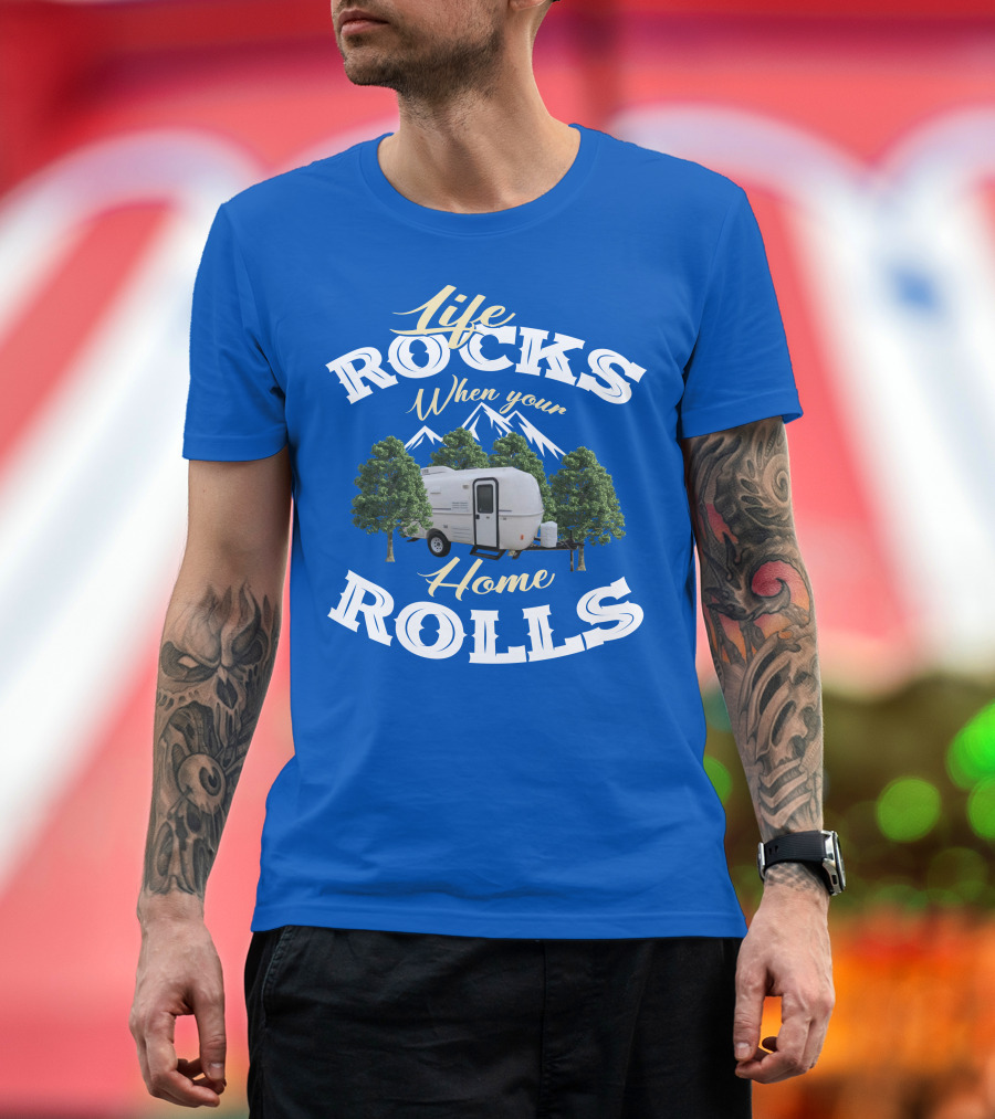 Life Rocks When Your Home Rolls Casita RV T-Shirt