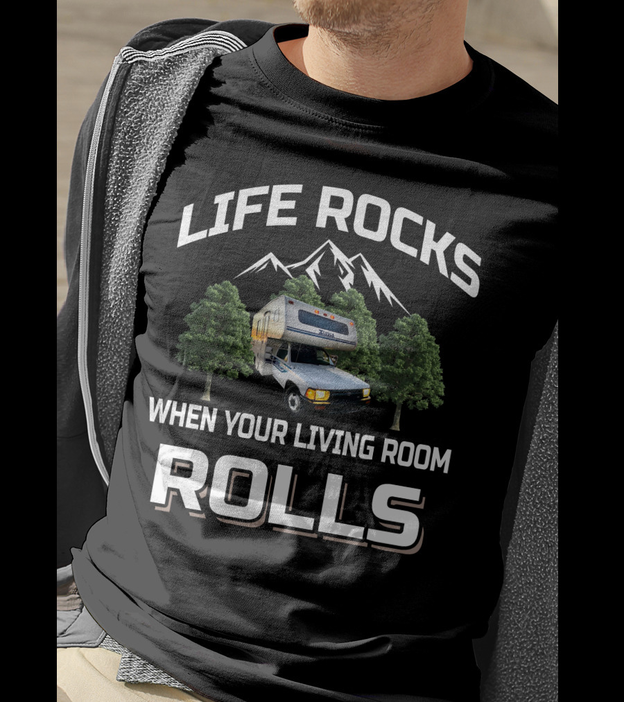 Life Rocks When Your Living Room Rolls Toyota Motorhome T-Shirt