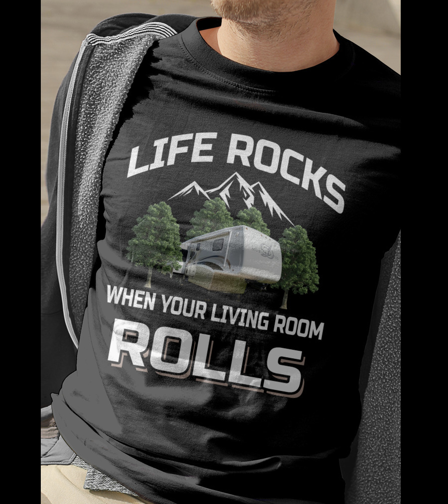 Life Rocks When Your Living Room Rolls Drv Mobile Suites T-Shirt