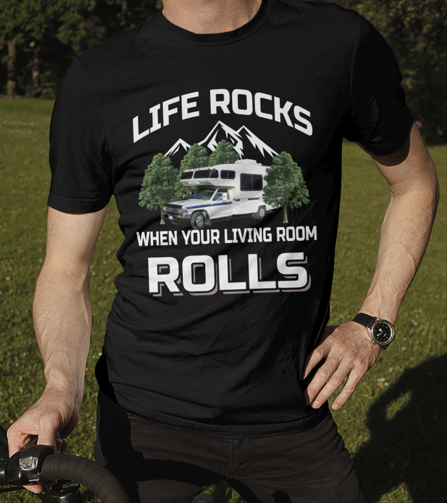 LIFE ROCKS WHEN YOUR LIVING ROOM ROLLS Toyota Motorhome Scenic Adventure T-Shirt