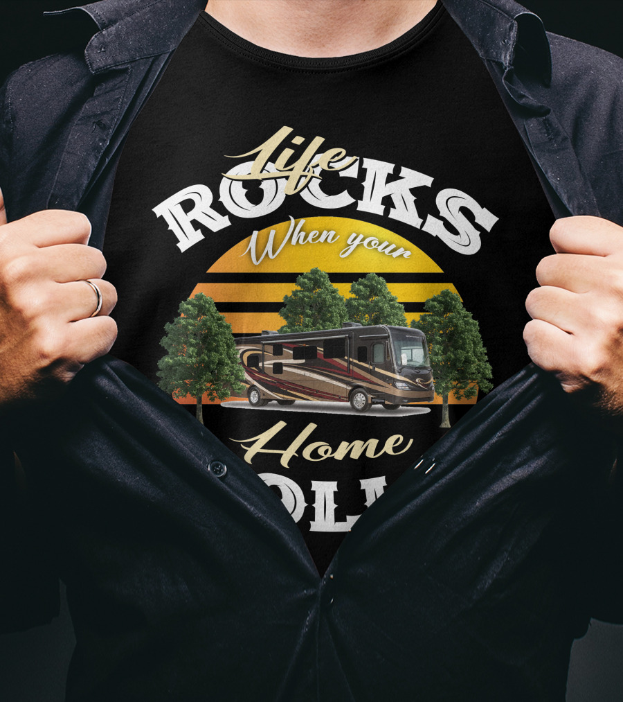 Life Rocks When Your Home Rolls Coachmen RV T-Shirt