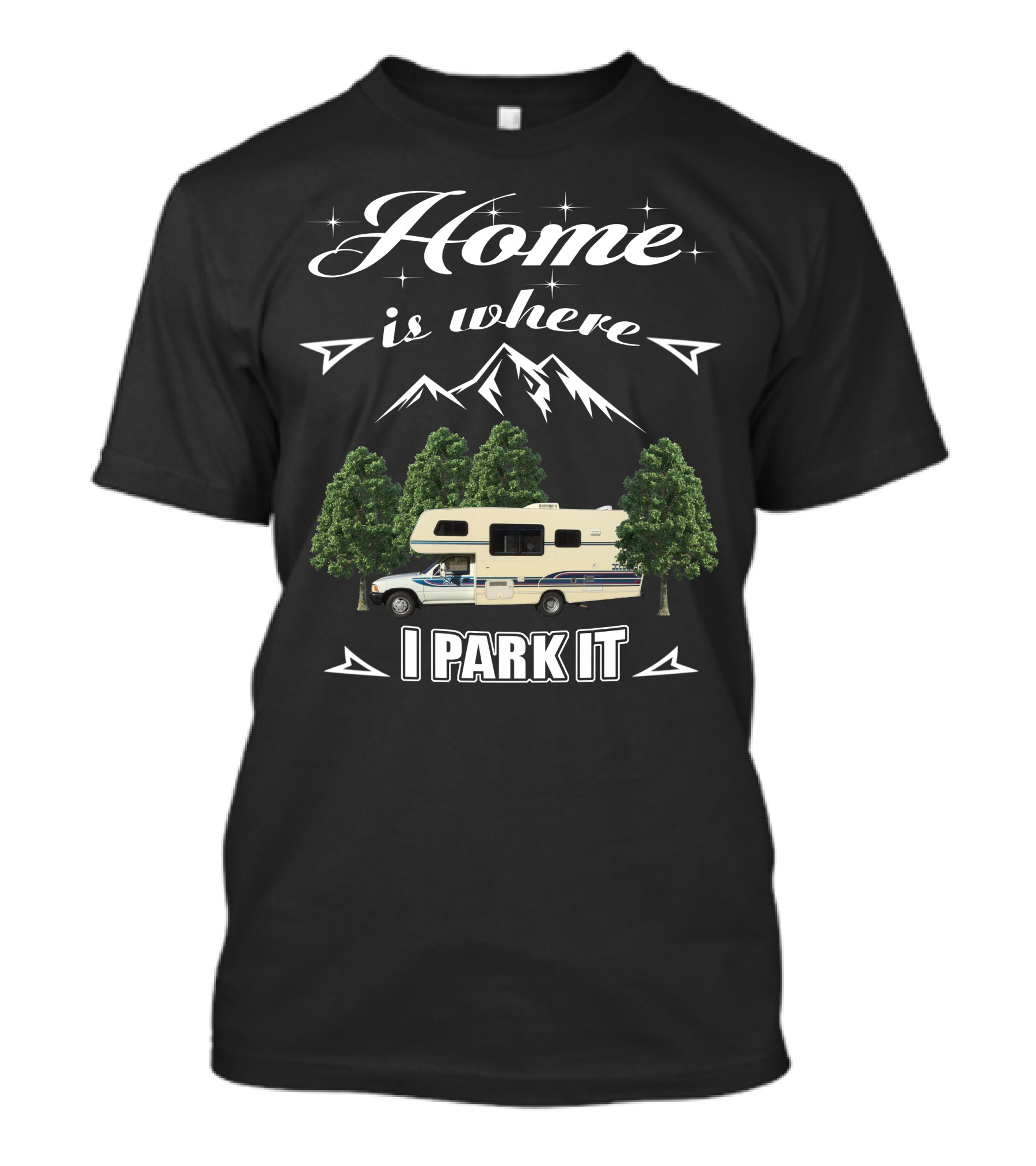 Home Is Where I Park It Toyota Itasca Spirit T-Shirt
