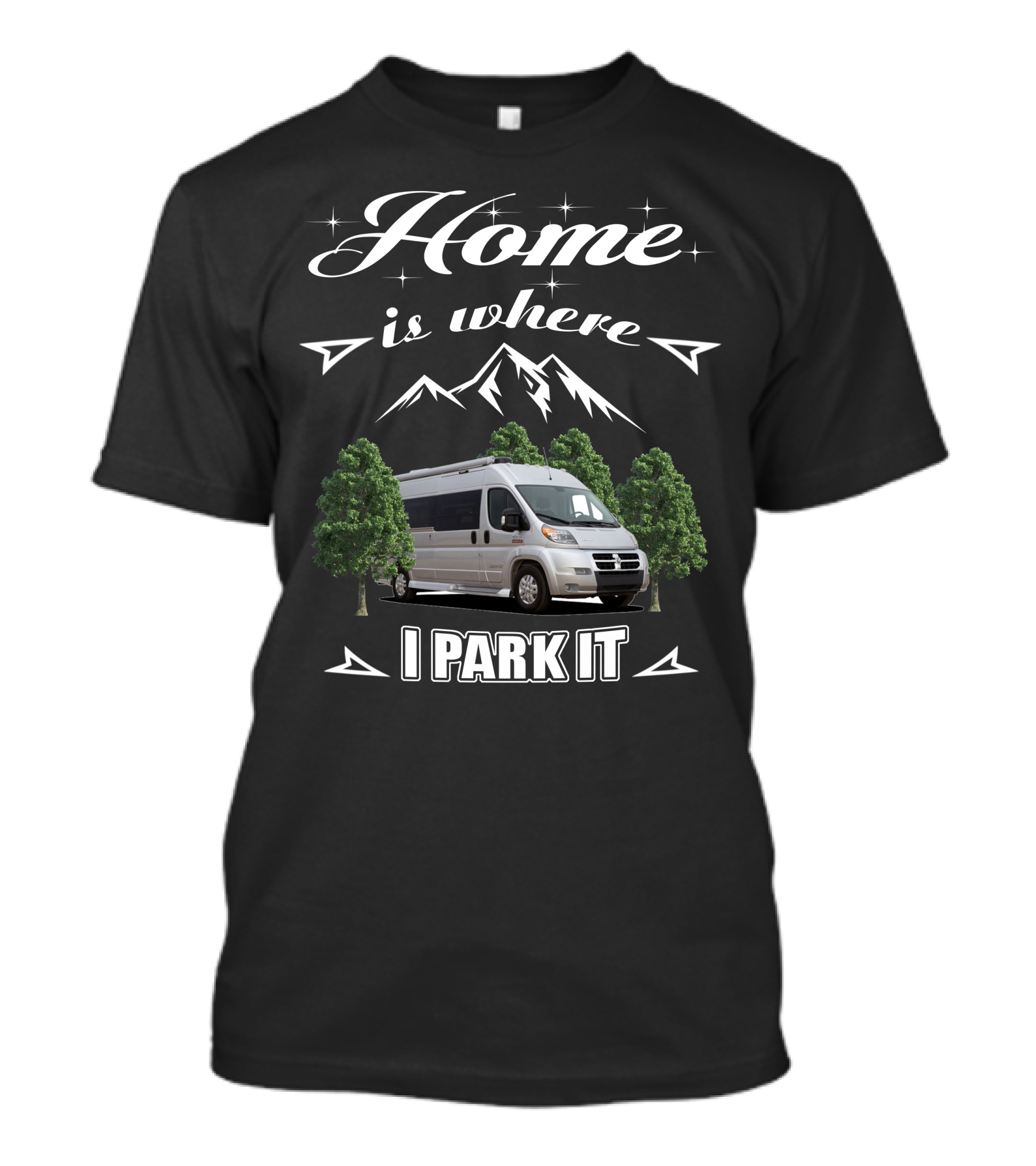 Home Is Where I Park It Pleasure Way RV T-Shirt