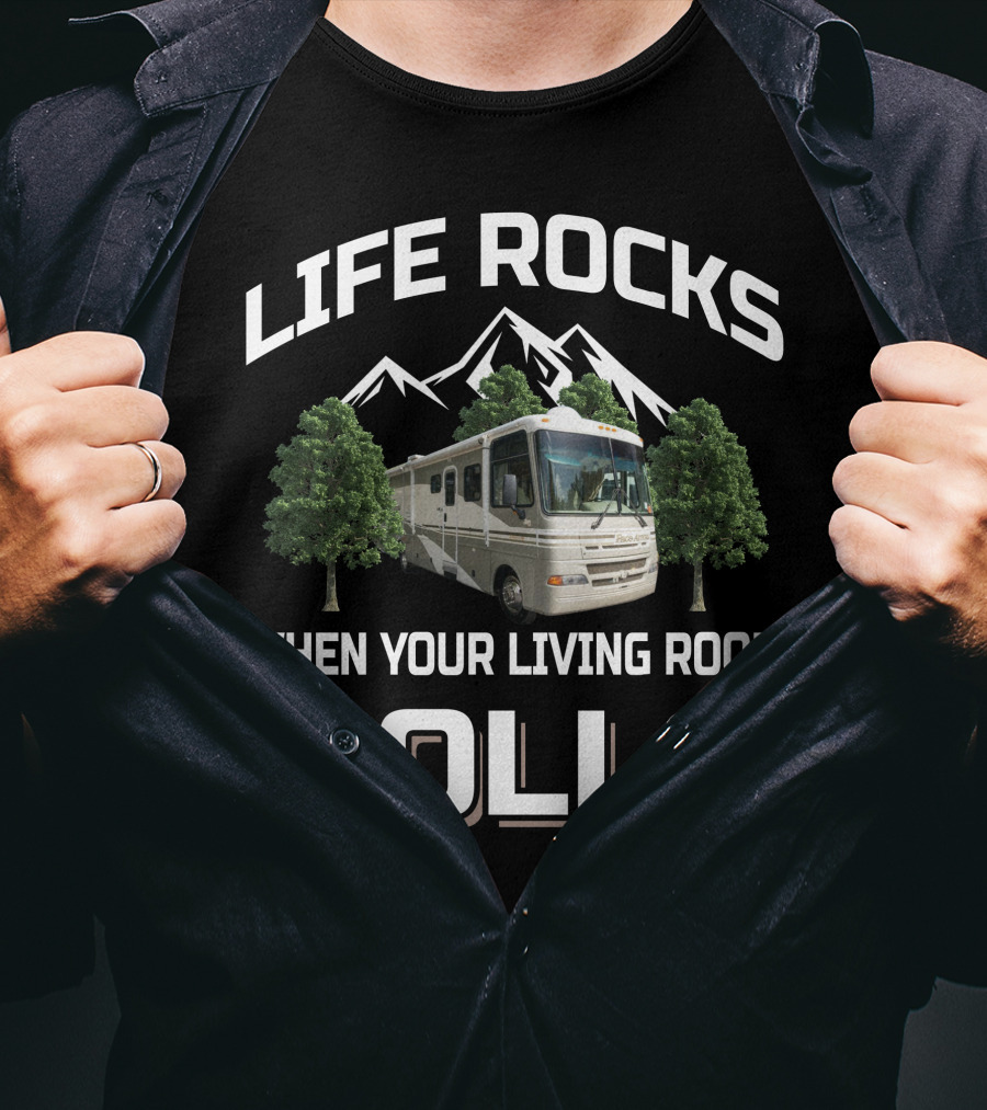 Fleetwood Pace Arrow 36R Life Rocks When Your Living Room Rolls T-Shirt