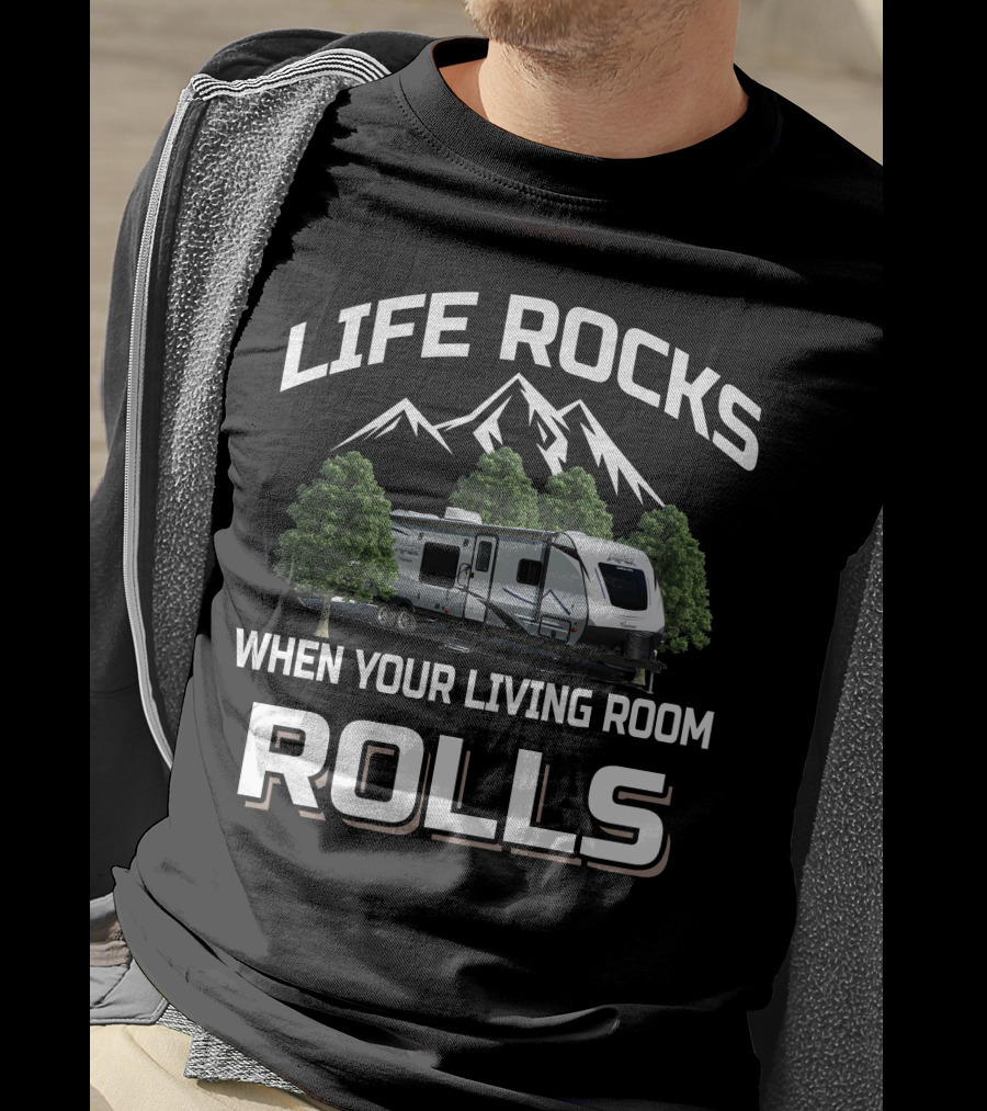 Life Rocks When Your Living Room Rolls Apex Ultra Lite 289tbss T-Shirt