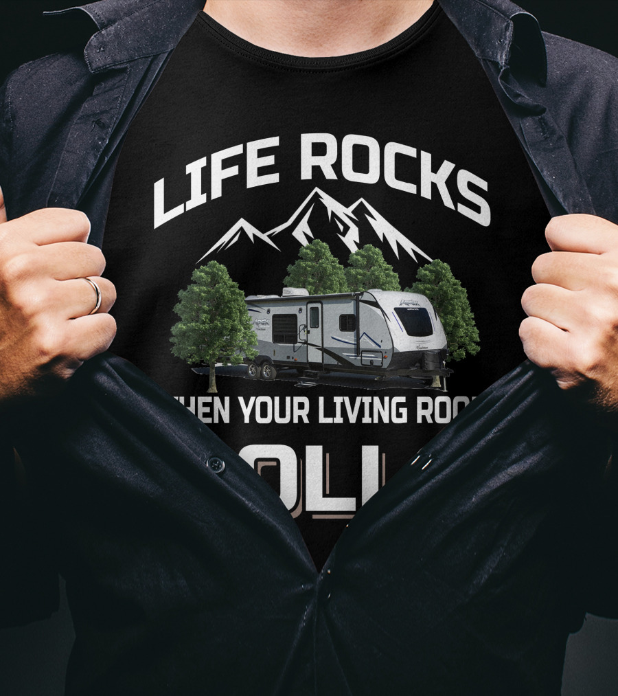Life Rocks When Your Living Room Rolls Apex Ultra Lite 289tbss T-Shirt