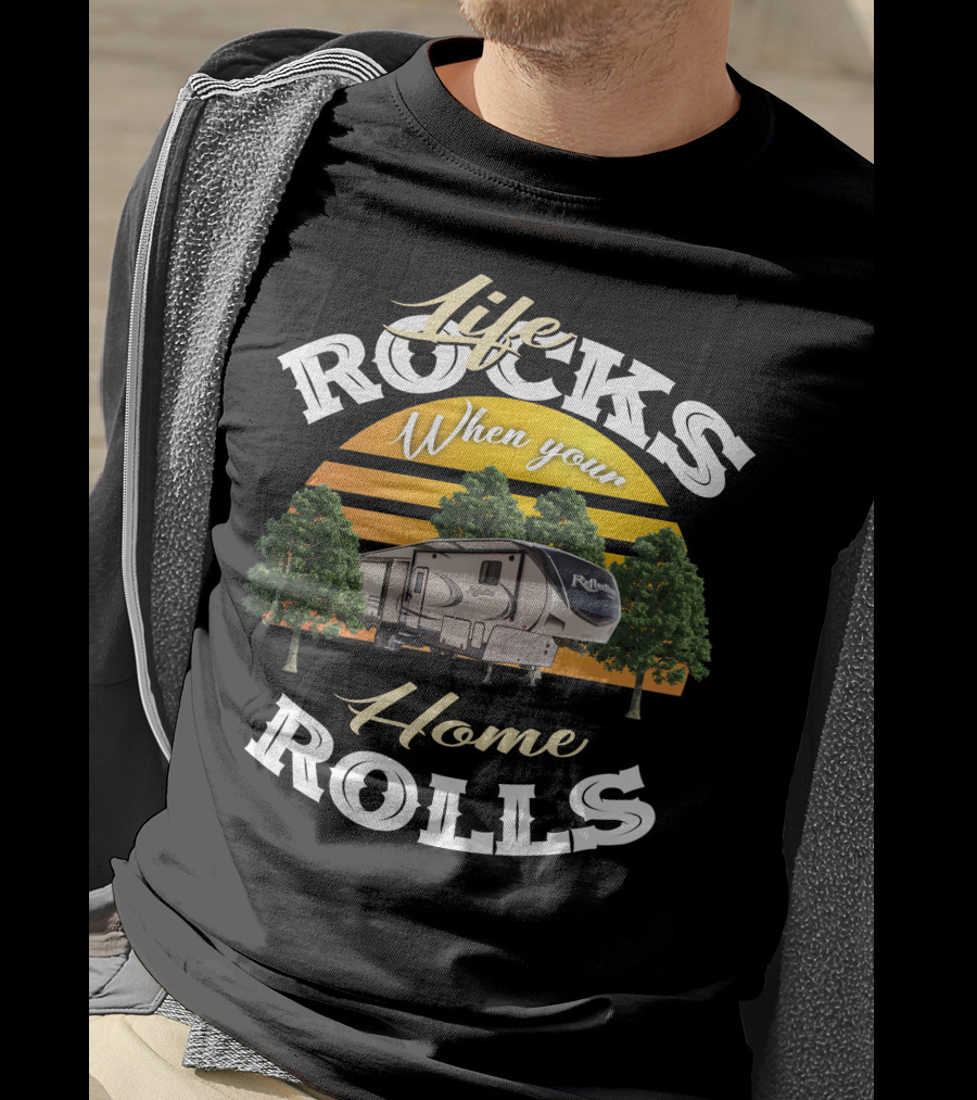 Life Rocks When Your Home Rolls Grand Design Reflection 367 T-Shirt