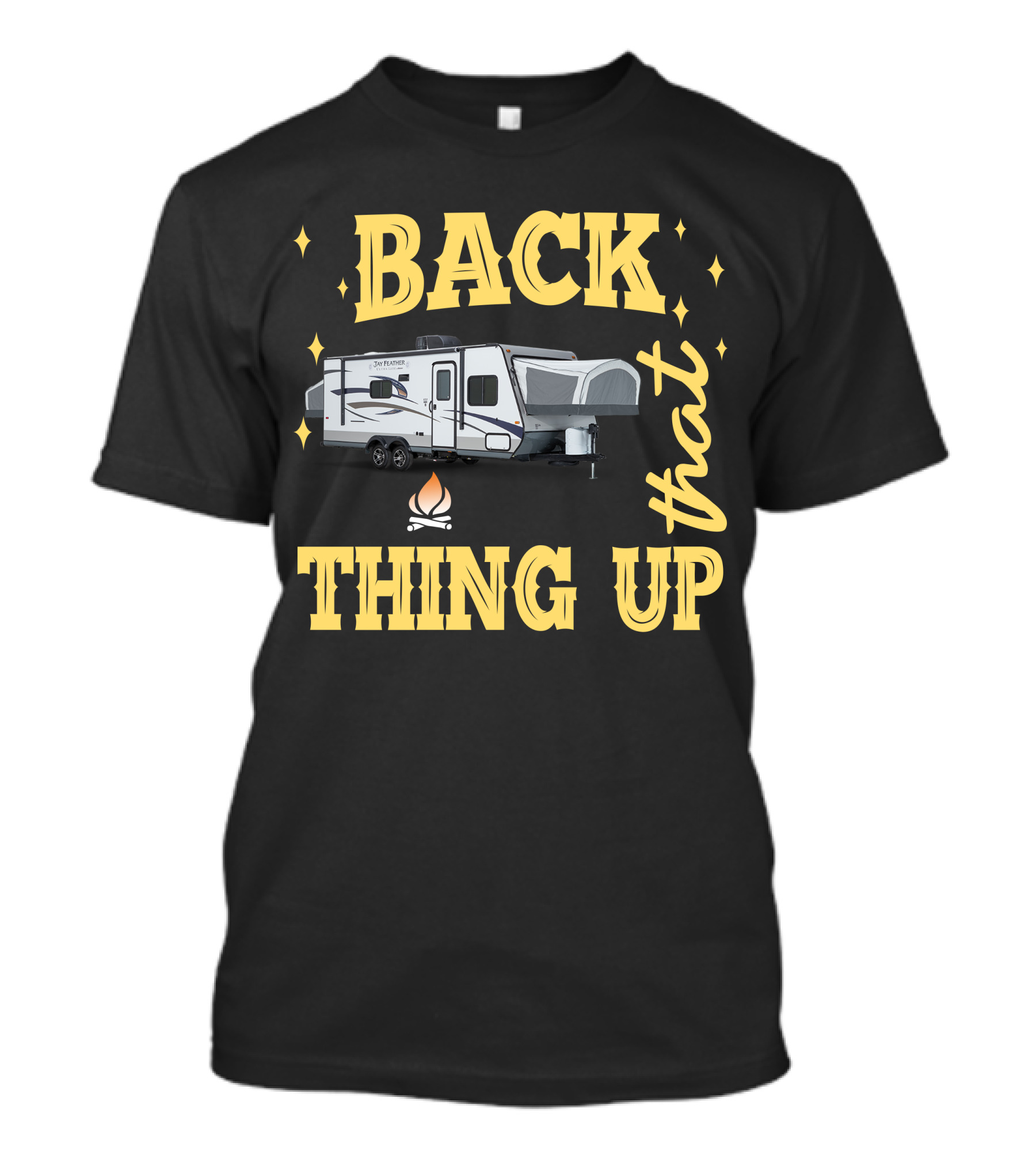 BACK THAT THING UP Hybrid Campers T-Shirt