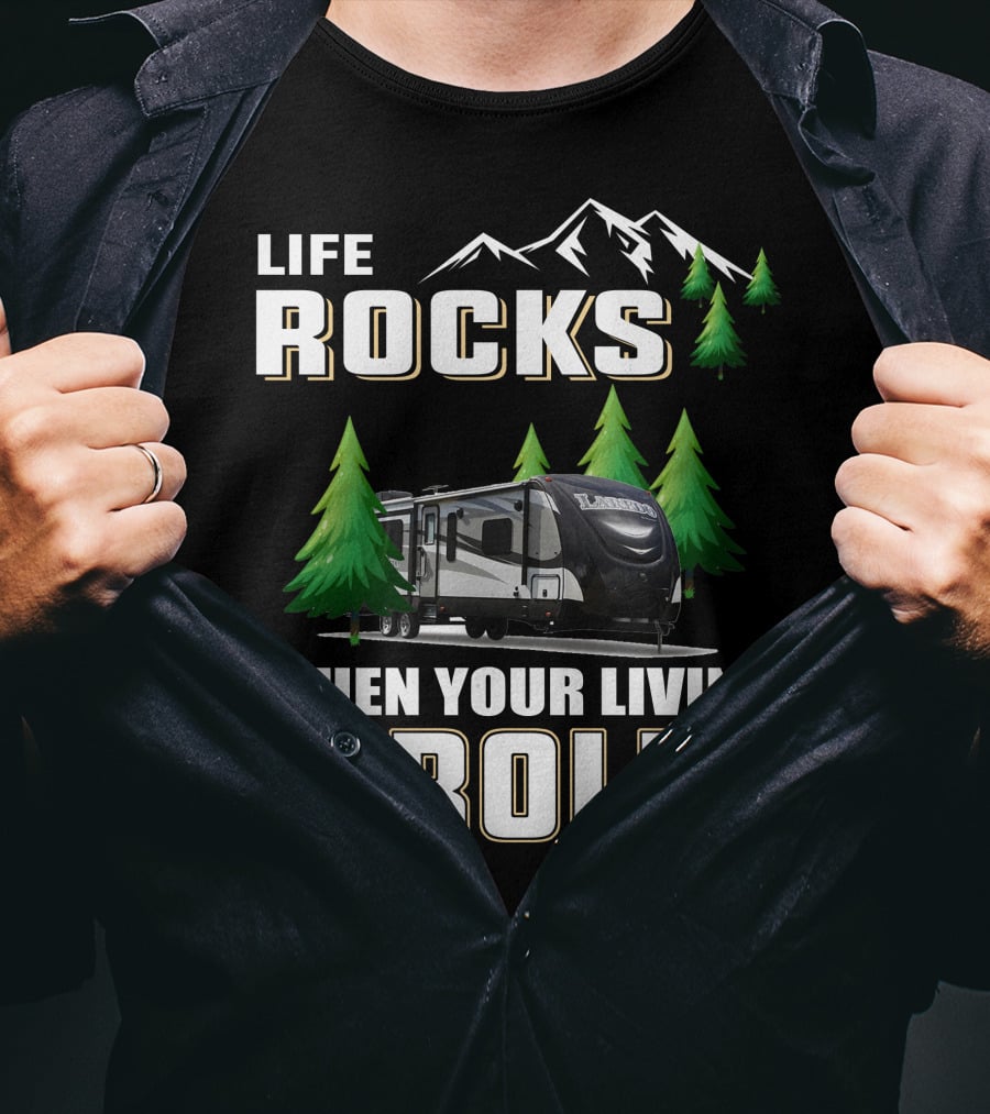 Life Rocks When Your Living Room Rolls Keystone Laredo 294RK T-Shirt