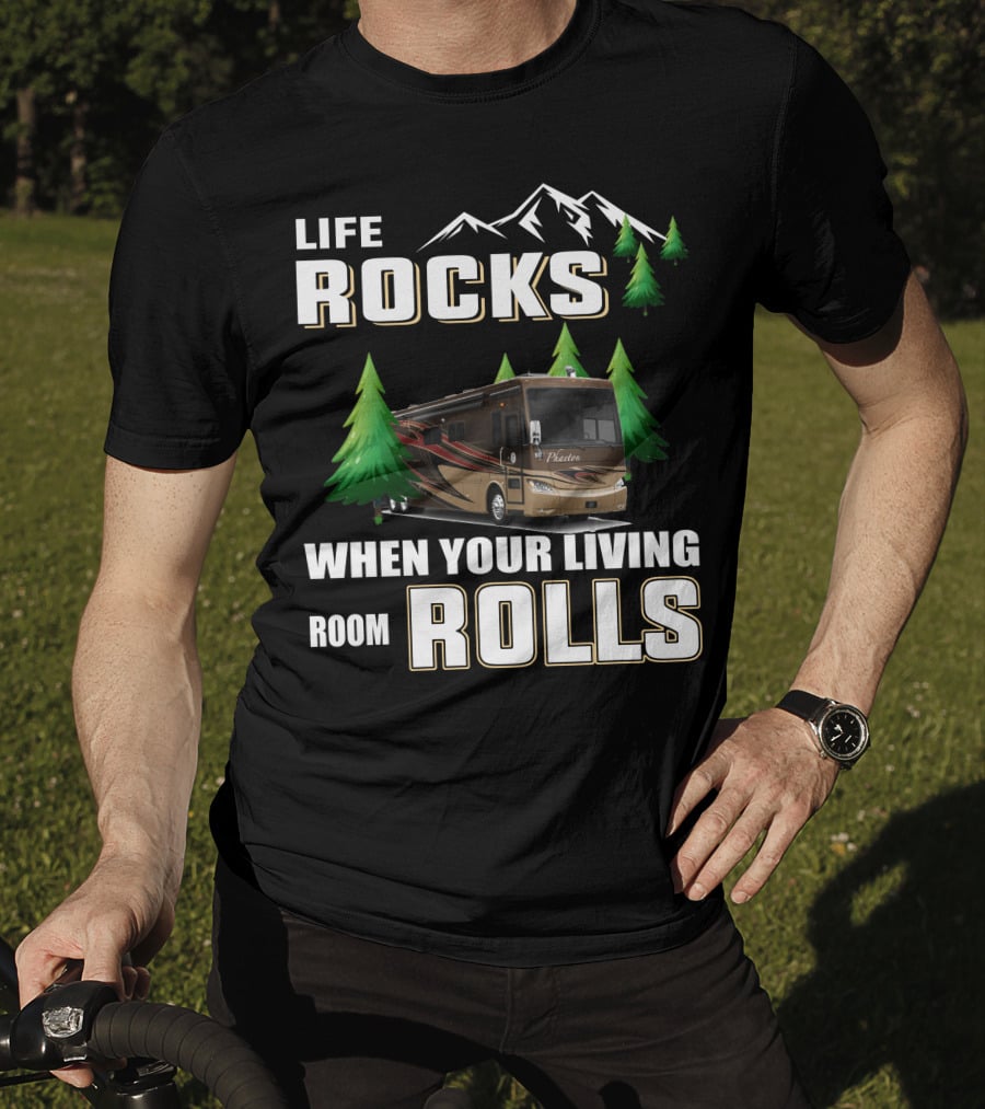 Life Rocks When Your Living Room Rolls Tiffin Phaeton 36GH RV Adventure T-Shirt