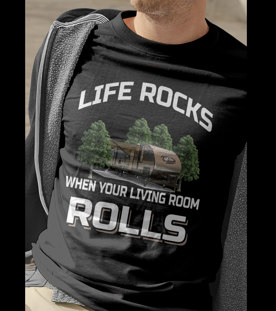 Life Rocks When Your Living Room Rolls Cherokee 264Dbh T-Shirt
