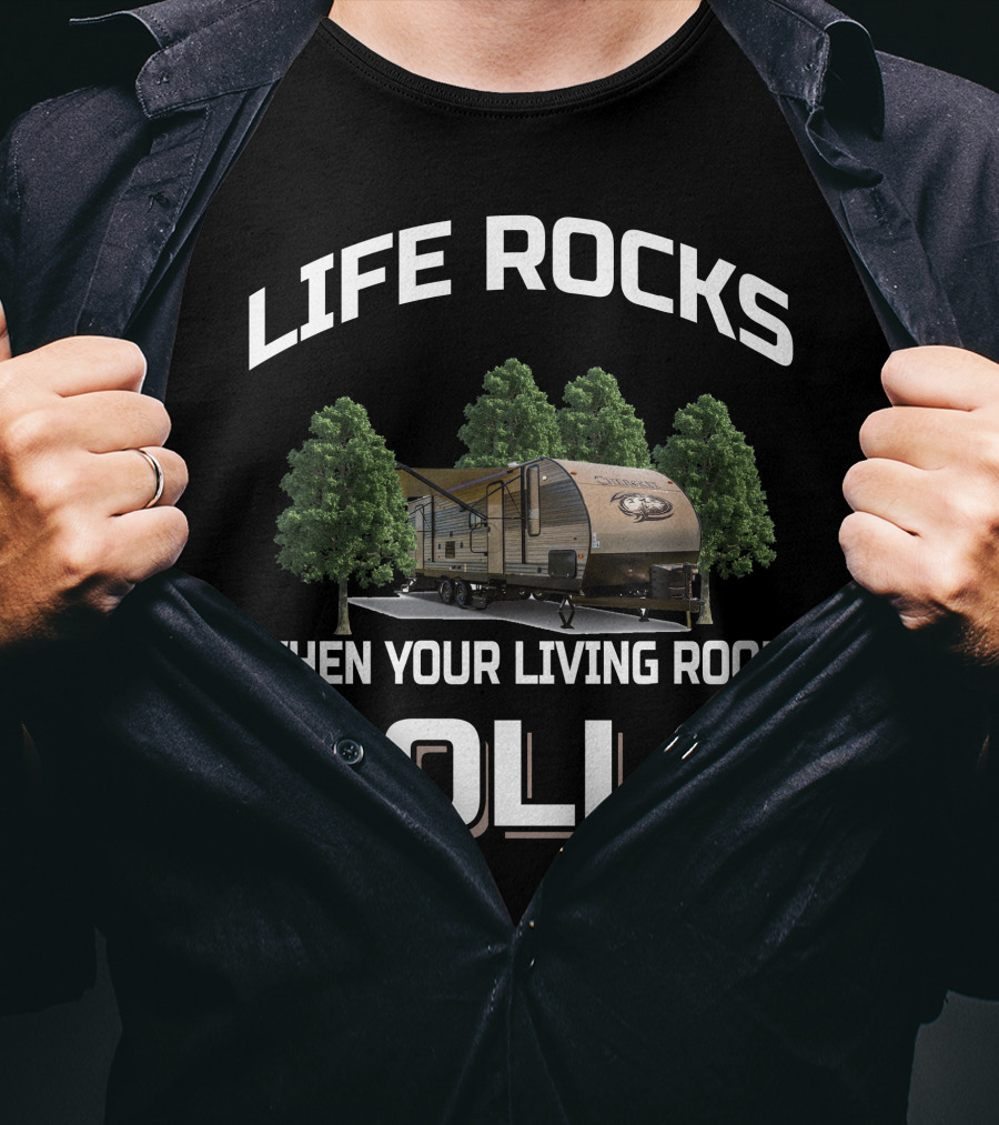 Life Rocks When Your Living Room Rolls Cherokee 264Dbh T-Shirt