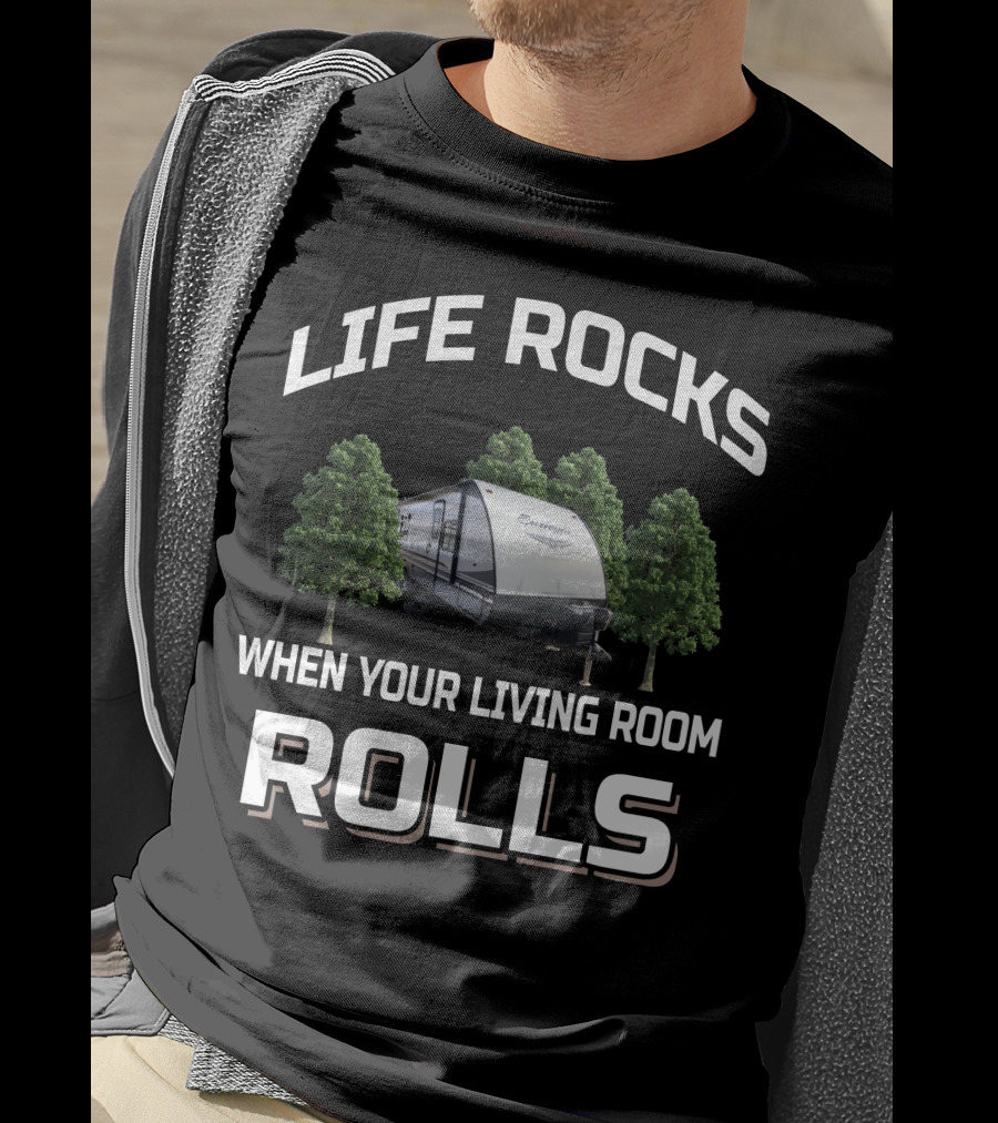 Surveyor RV Life Rocks When Your Living Room Rolls T-Shirt