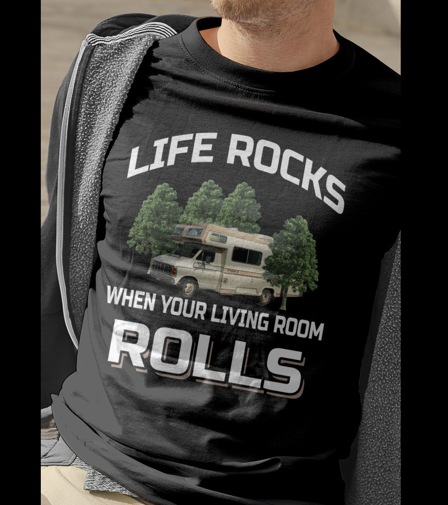 LIFE ROCKS WHEN YOUR LIVING ROOM ROLLS Dodge Triple E Motorhome T-Shirt