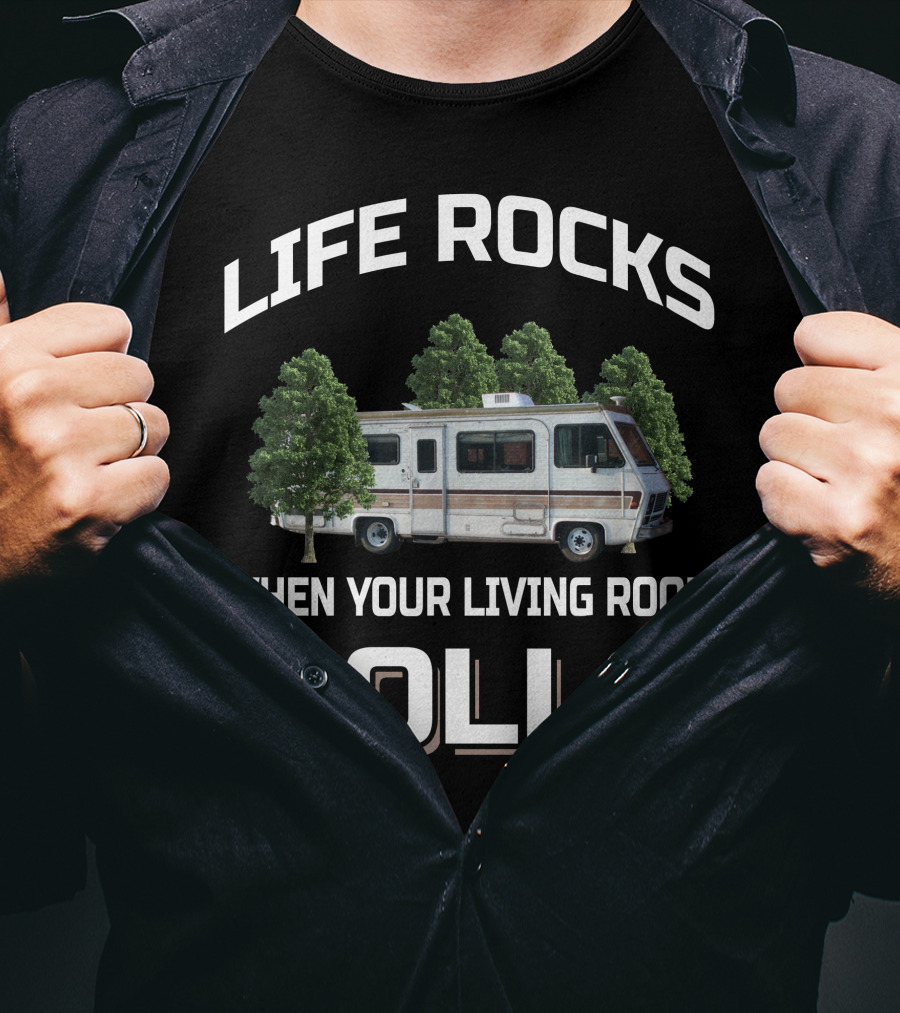 LIFE ROCKS WHEN YOUR LIVING ROOM ROLLS Vintage Fleetwood Pace Arrow Motorhomes T-Shirt