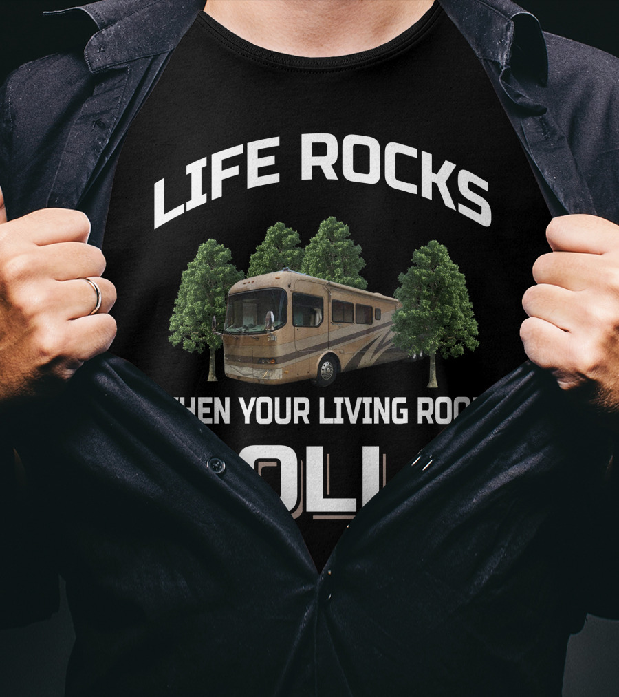 Life Rocks When Your Living Room Rolls Holiday Rambler Navigator T-Shirt