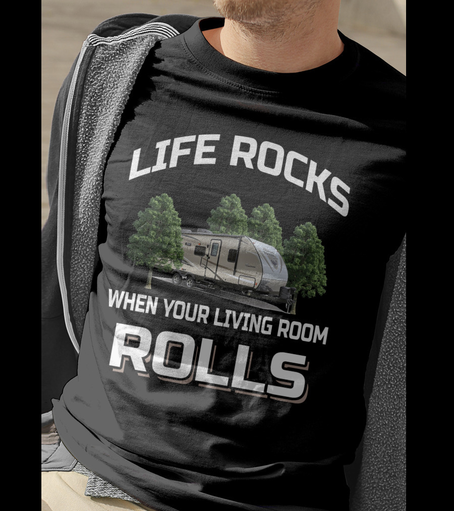 Life Rocks When Your Living Room Rolls Coachmen Freedom Express 29SE T-Shirt
