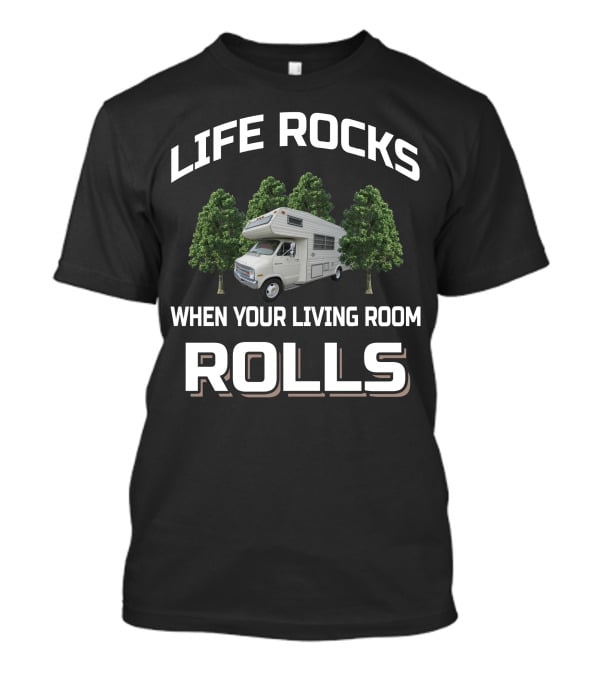 LIFE ROCKS WHEN YOUR LIVING ROOM ROLLS Dodge Coachman Sportsman T-Shirt